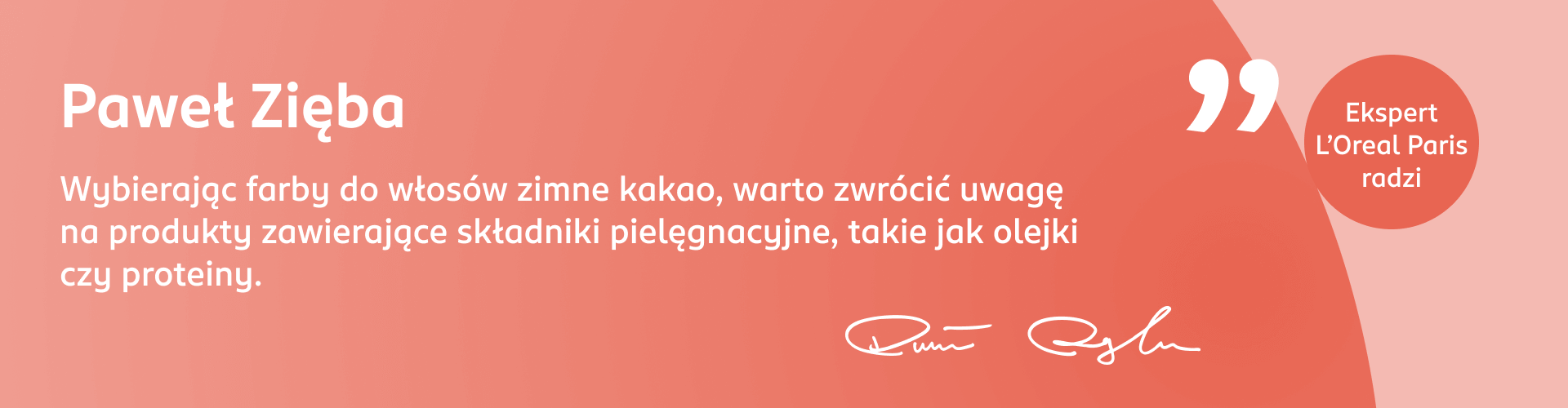 Grafika z poradą Pawła Zięby, eksperta Akademii Koloryzacji, dotyczącą składników pielęgnacyjnych w farbach