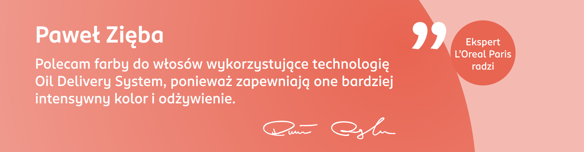 Porada eksperta Pawła Zięby, by korzystać z farb do włosów z technologią Oil Delivery System