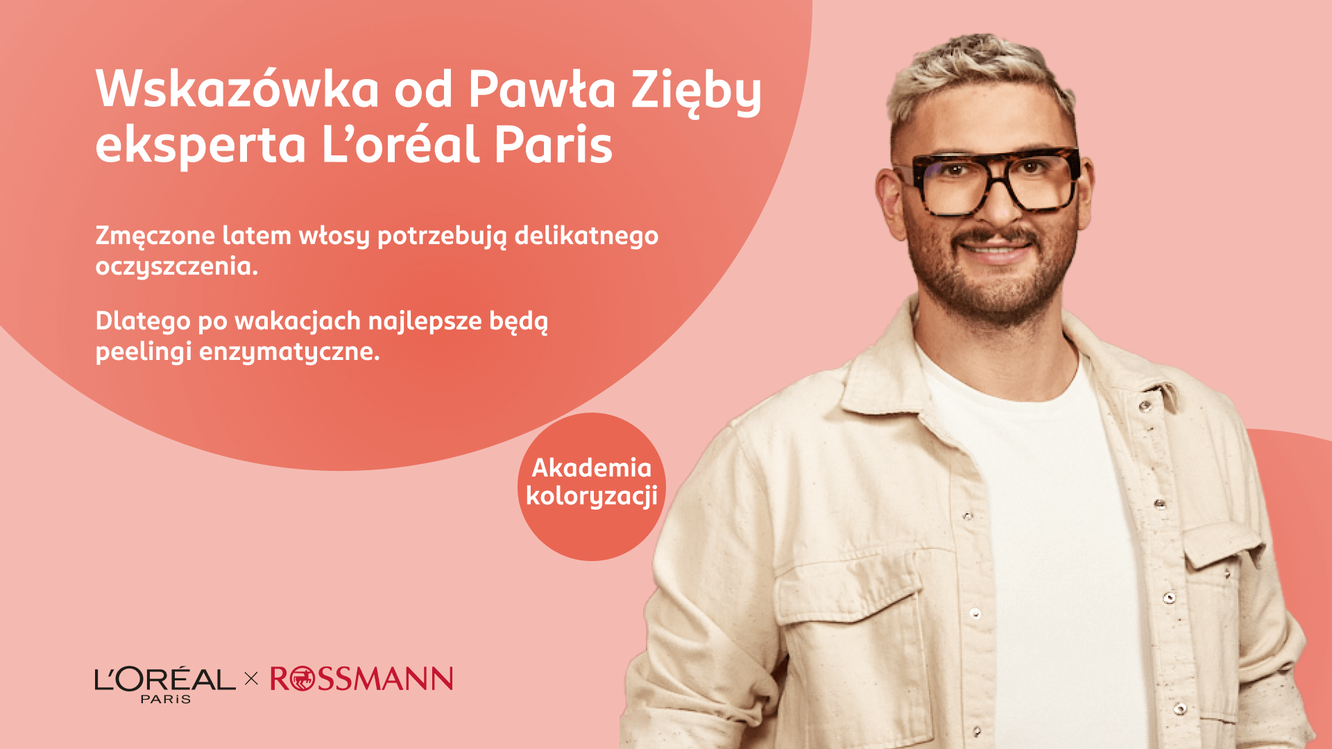 Grafika z poradą od Pawła Zięby, eksperta L'Oreal Paris dotycząca delikatnego oczyszczania włosów po wakacjach.