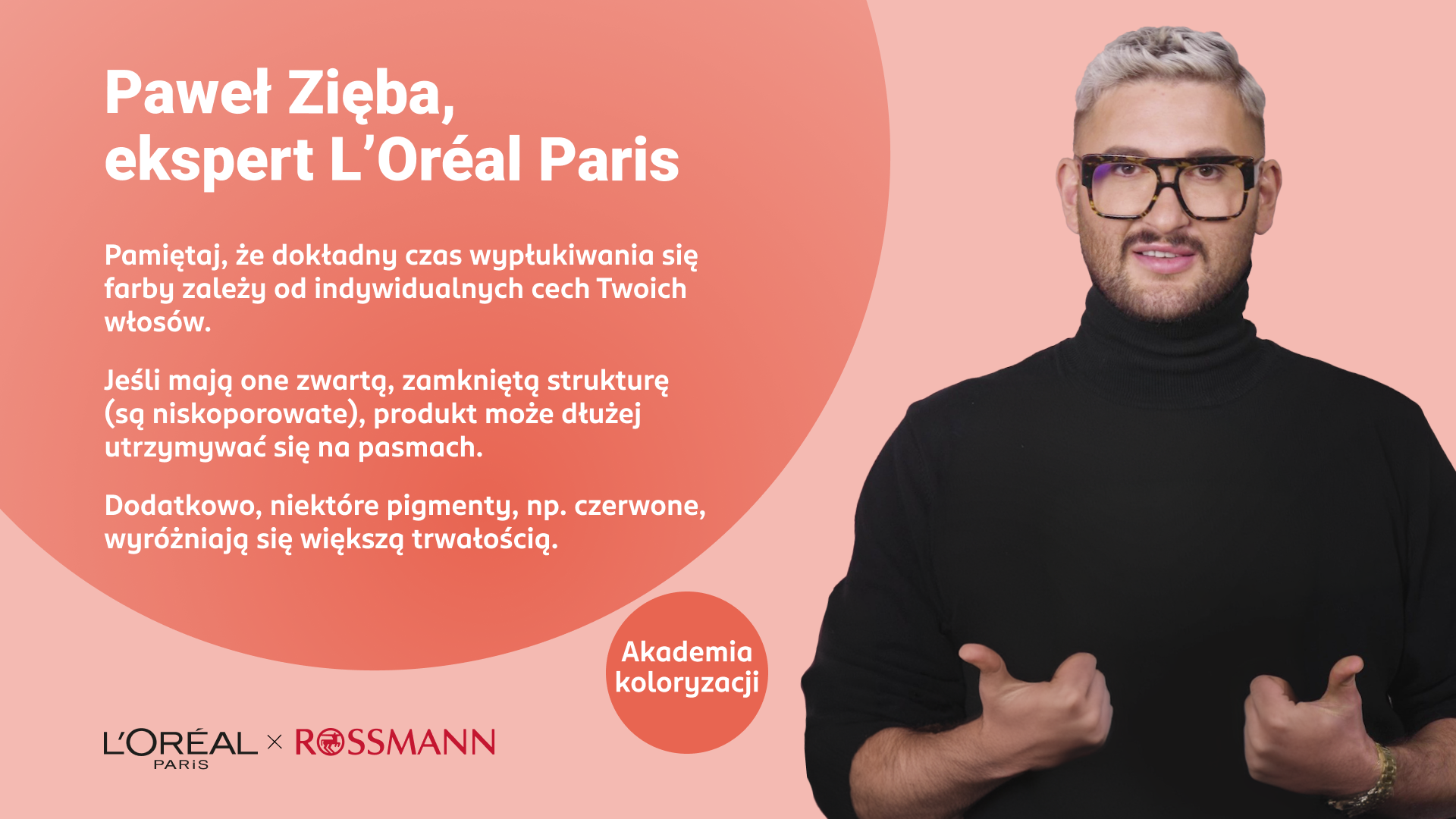 pert L'Oréal Paris, tłumaczy kwestię wypłukiwania się farby.
