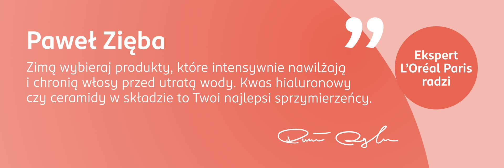 Porada eksperta Pawła Zięby, aby zimą wybierać produkty do włosów intensywnie nawilżające