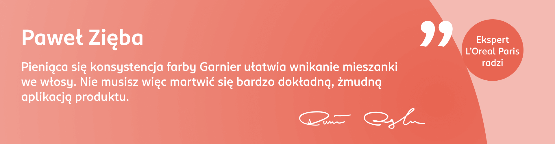 Grafika z poradą Pawła Zięby, eksperta Akademii Koloryzacji, dotycząca szamponu koloryzującego Garnier